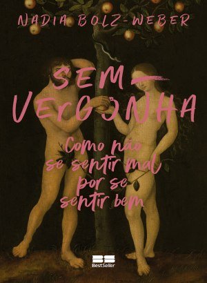 Sem-Vergonha - Nadia Bolz-Weber