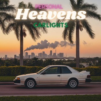 CARLIGHTS - Personal Heavens (2024)