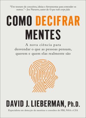 Como Decifrar Mentes - David J. Lieberman