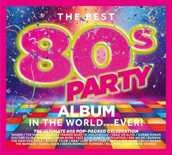 The Best 80s Party Album In The World EVER! [3CD] (2024)