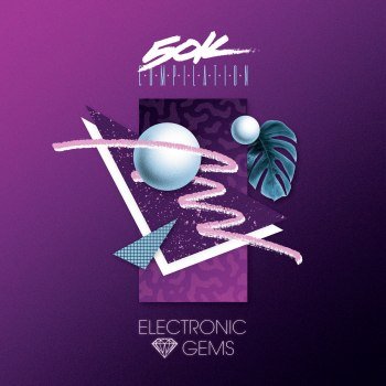 50K Compilation - Electronic Gems (2016)