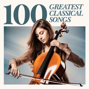 100 Greatest Classical Songs (2024)