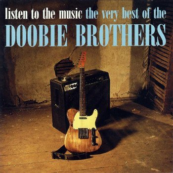 The Doobie Brothers - Listen To The Music Very Best Of (1993)