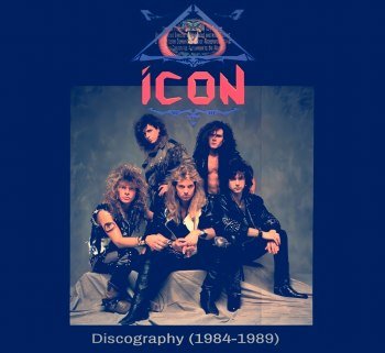 Icon - Discography (1984-1989)