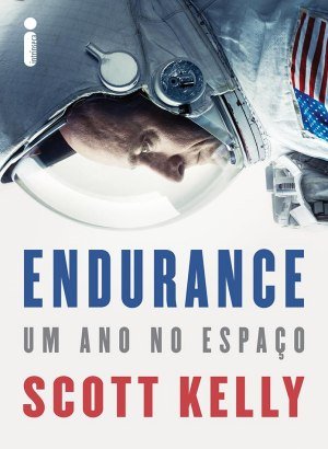 Endurance: Um ano no espaço - Scott Kelly