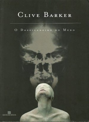 O Desfiladeiro do Medo - Clive Barker