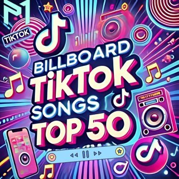 TikTok Billboard Top 50 Singles Chart [01.02] (2025)