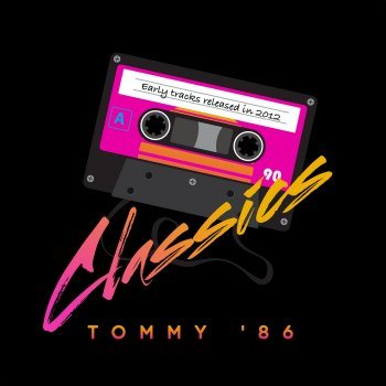 TOMMY '86 - Classics (2012)