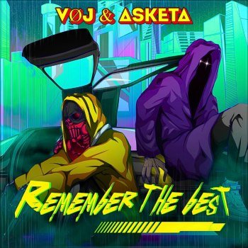 VØJ & Asketa - Remember The Best (2024)