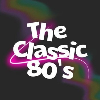 The Classic 80's (2025)