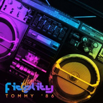 TOMMY '86 - High Fidelity (2013)