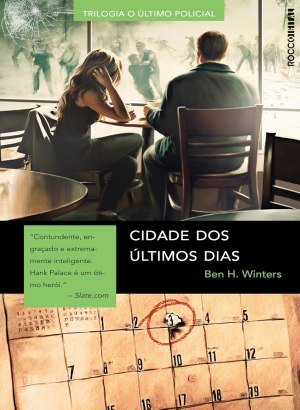 Cidade dos últimos dias 2 - Ben H. Winters