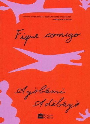 Fique Comigo - Ayòbámi Adébáyò