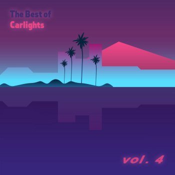 Carlights - The Best of Carlights vol. 4 (2025)