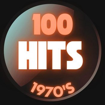 100 Hits 1970's (2025)