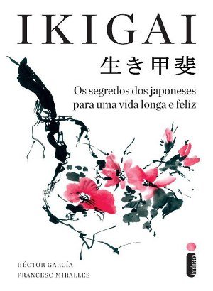 Ikigai - Héctor García, Francesc Miralles