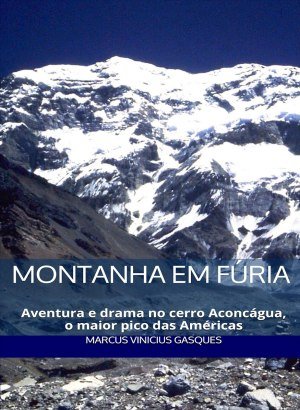 Montanha em Fúria - Marcus Vinicius Gasques