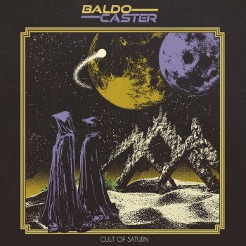 Baldocaster - Cult of Saturn (2021)