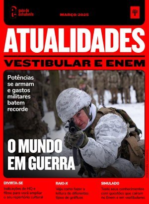 Guia do Estudante - Atualidades - Vestibular e ENEM - Março 2025